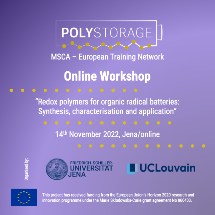 5th POLYSTORAGE workshop on “Redox polymers for organic radical batteries: Synthesis, characterisation and application” online and in Jena, Germany; 14th Nov. 2022